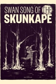 Swan Song of the Skunk Ape' Poster