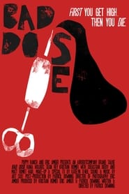 Bad Dose' Poster
