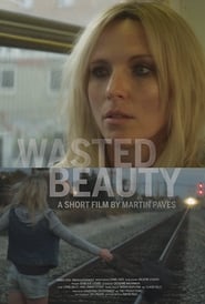 Wasted Beauty' Poster
