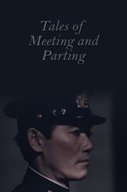 Tales of Meeting and Parting' Poster
