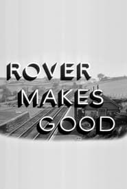 Rover Makes Good' Poster