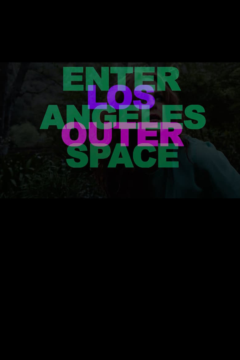 Enter Los Angeles Outer Space Poster