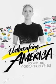 Unbreaking America Solving the Corruption Crisis' Poster