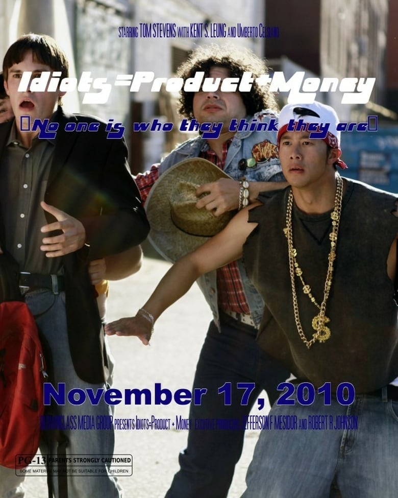 Idiots=Product+Money Poster