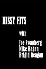 Hissy Fits' Poster