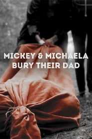 Mickey  Michaela Bury Their Dad