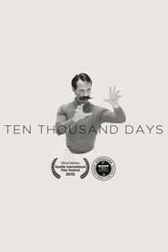 Ten Thousand Days' Poster
