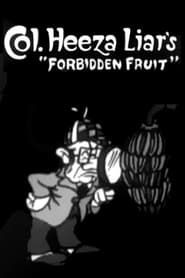 Colonel Heeza Liars Forbidden Fruit' Poster