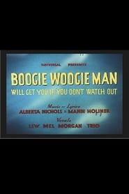 Boogie Woogie Man Will Get You If You Dont Watch Out' Poster