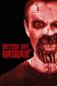 Better Off Undead' Poster