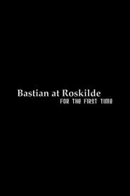 Bastian at Roskilde For the First Time' Poster