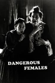 Dangerous Females' Poster