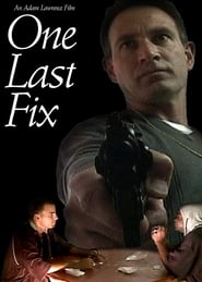 One Last Fix' Poster