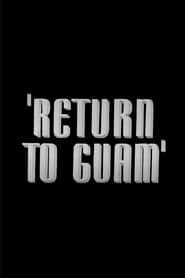 Return to Guam' Poster