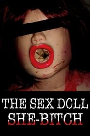 The Sex Doll SheBitch' Poster
