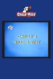 Chillys HideaWay' Poster