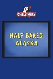 Half Baked Alaska' Poster