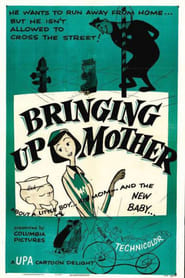 Bringing Up Mother' Poster