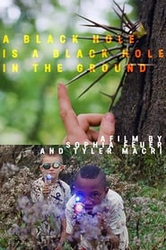 A Black Hole is a Black Hole in the Ground' Poster