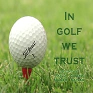 In Golf We Trust' Poster
