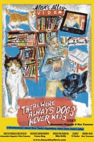 There Were Always Dogs Never Kids' Poster
