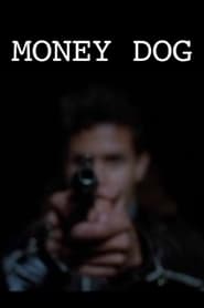 Money Dog' Poster