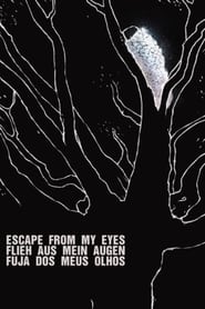 Escape from My Eyes' Poster