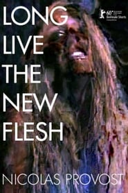 Long Live the New Flesh' Poster