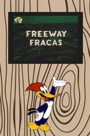 Freeway Fracas' Poster