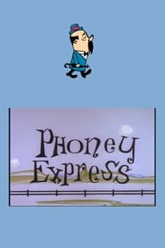 Phoney Express' Poster