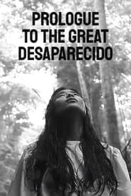 Prologue to the Great Desaparecido' Poster