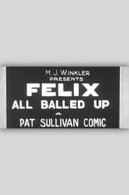 Felix All Balled Up' Poster