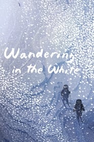 Wandering in the White' Poster