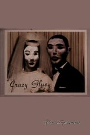 Crazy Glue' Poster