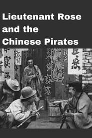 Lieutenant Rose and the Chinese Pirates' Poster