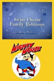 Swiss Cheese Family Robinson' Poster