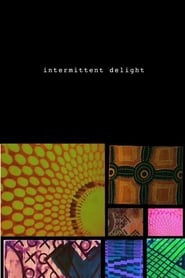 Intermittent Delight' Poster