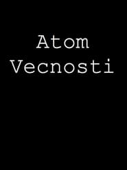 Atom vecnosti' Poster