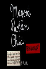 Magoos Problem Child' Poster