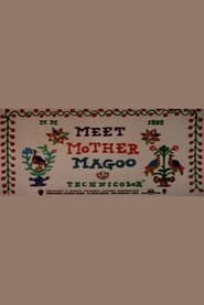 Meet Mother Magoo' Poster
