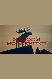 Magoos Moose Hunt