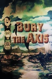 Bury the Axis' Poster