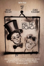 Kill the Roach  Lart du geste' Poster