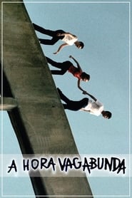 A Hora Vagabunda' Poster