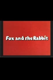 Fox and the Rabbit' Poster