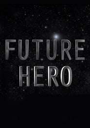 Future Hero' Poster