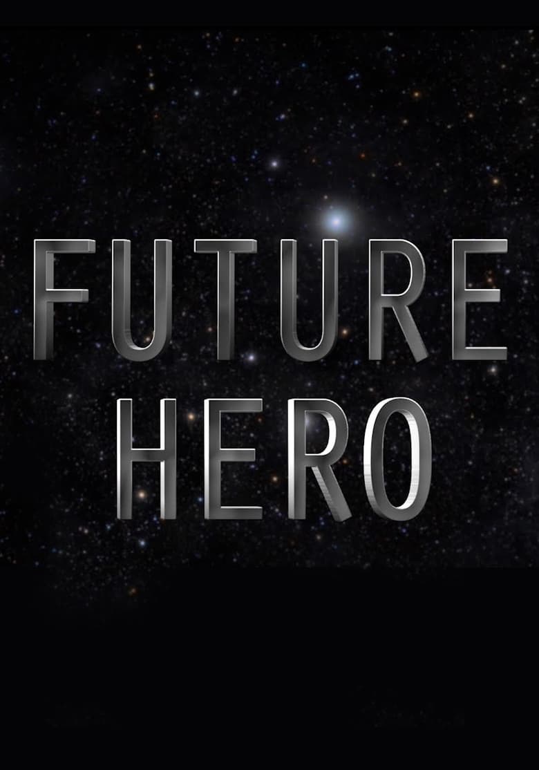 Future Hero Poster