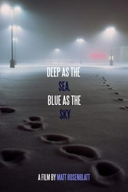 Deep as the Sea Blue as the Sky' Poster