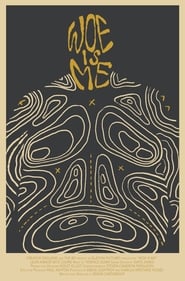 Woe Is Me' Poster
