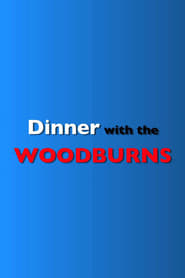 Dinner with the Woodburns' Poster